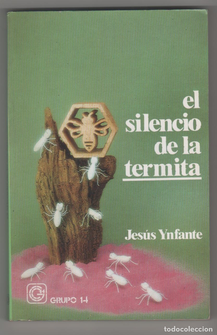 Libros: El silencio de la termita. - YNFANTE, Jes&uacute;s: - Foto 1