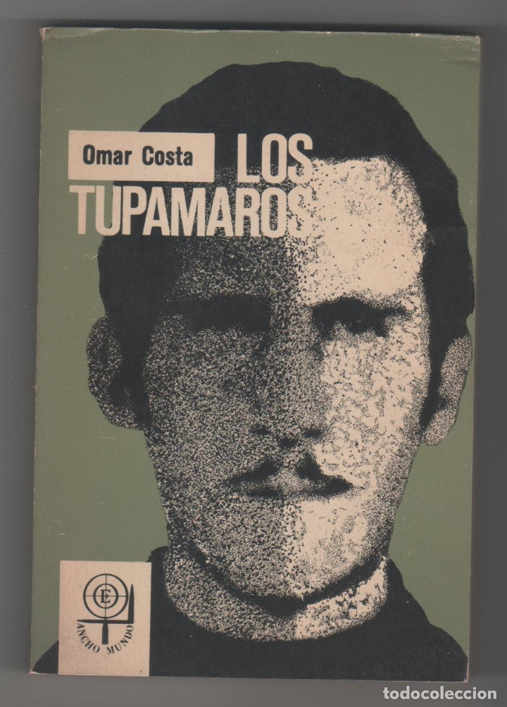 Libros: Los tupamaros. - COSTA. Omar (recopilaci&oacute;n): - Foto 1