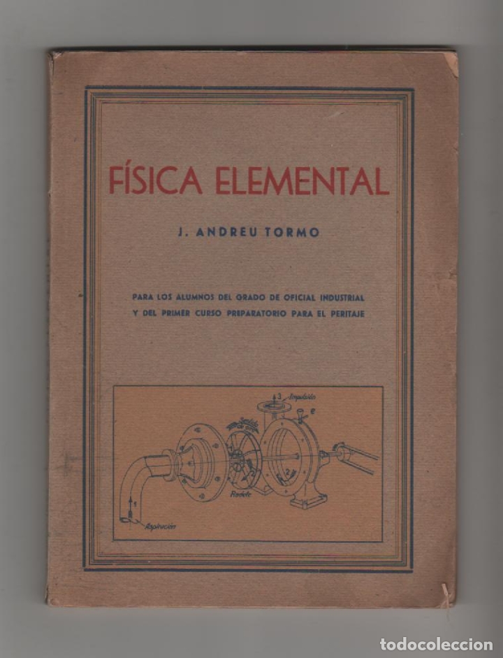 Libros: F&iacute;sica elemental - ANDREU TORMO, Jos&eacute; - Foto 1