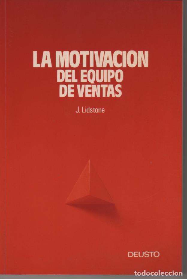 Libros: La motivaci&oacute;n del equipo de ventas - LIDSTONE, John - Foto 1
