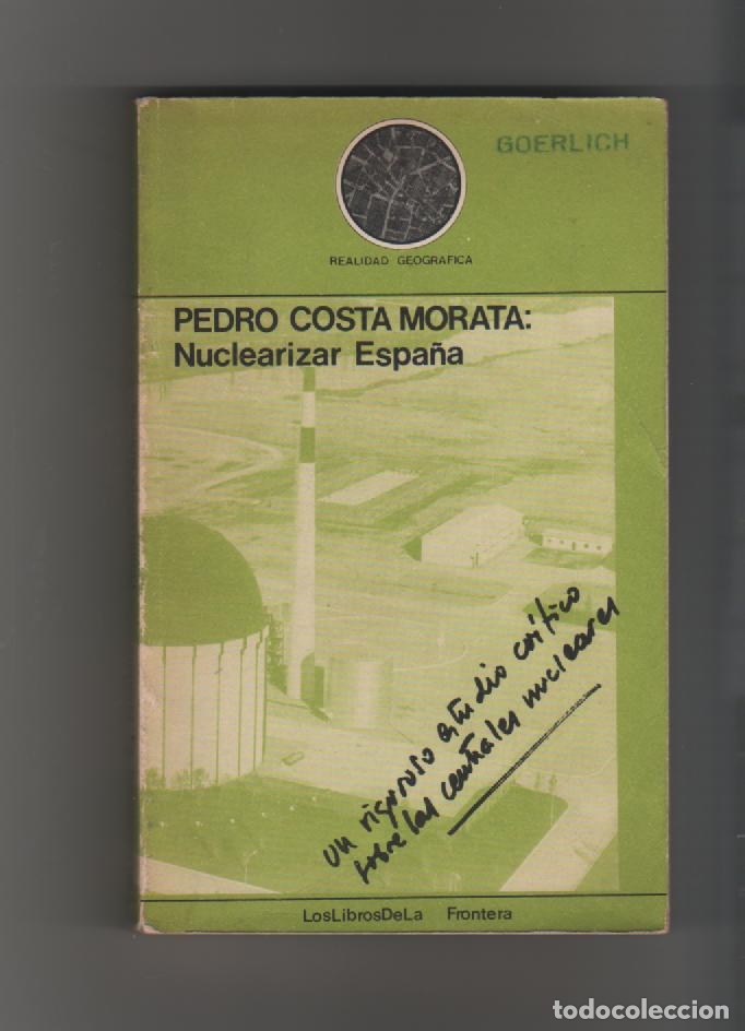Libros: Nuclearizar Espa&ntilde;a - COSTA MORATA, Pedro - Foto 1
