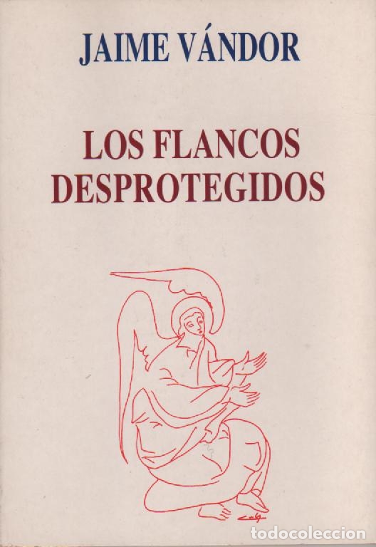Libros: Los flancos desprotegidos - V&Aacute;NDOR, Jaime - Foto 1