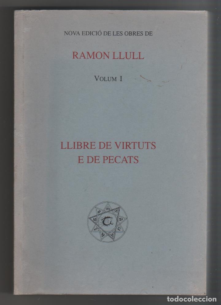 Libros: Llibre de virtuts e de pecats. Volum I - LLULL, Ram&oacute;n - Foto 1