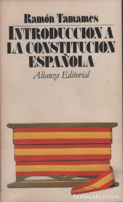 Libros: Introducci&oacute;n a la Constituci&oacute;n espa&ntilde;ola - TAMAMES, Ram&oacute;n - Foto 1