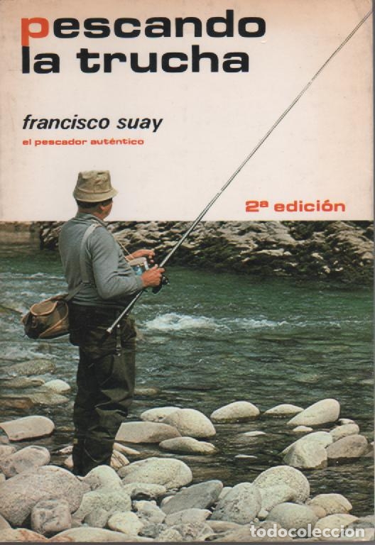 Libros: Pescando la trucha - SUAY, Francisco - Foto 1