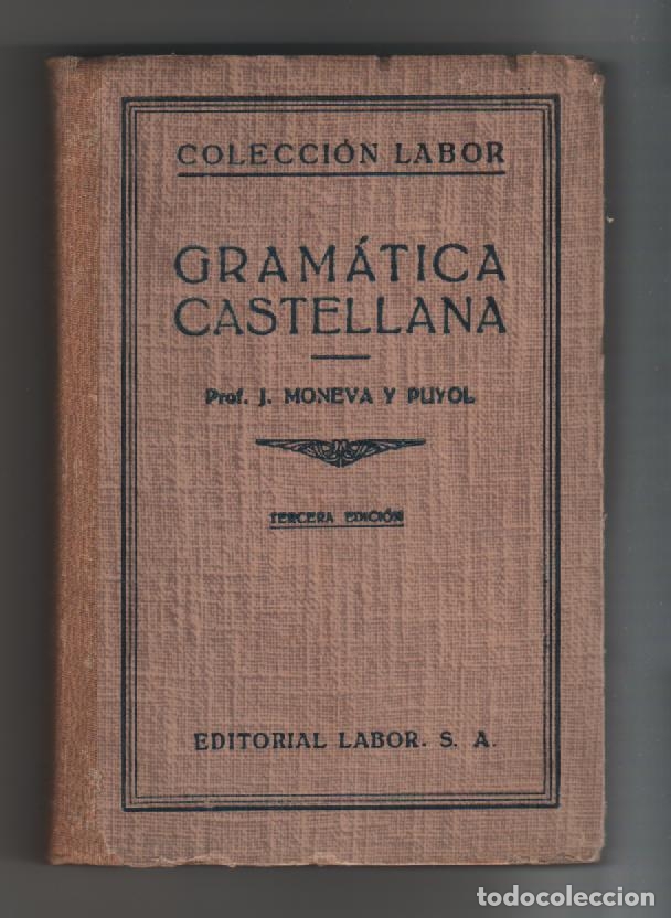 Libros: Gram&aacute;tica castellana - MONEVA Y PUYOL, Juan - Foto 1
