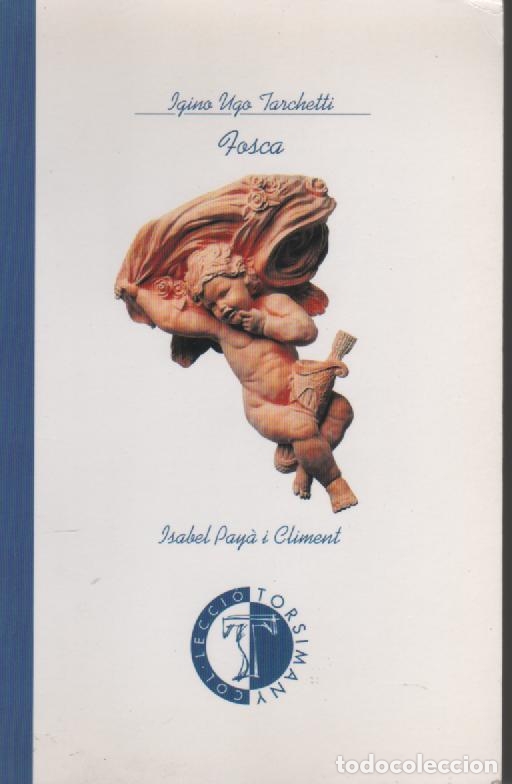 Libros: Igino Ugo Tarchetti. Tosca - PAY&Agrave; I CLIMENT, Isabel - Foto 1