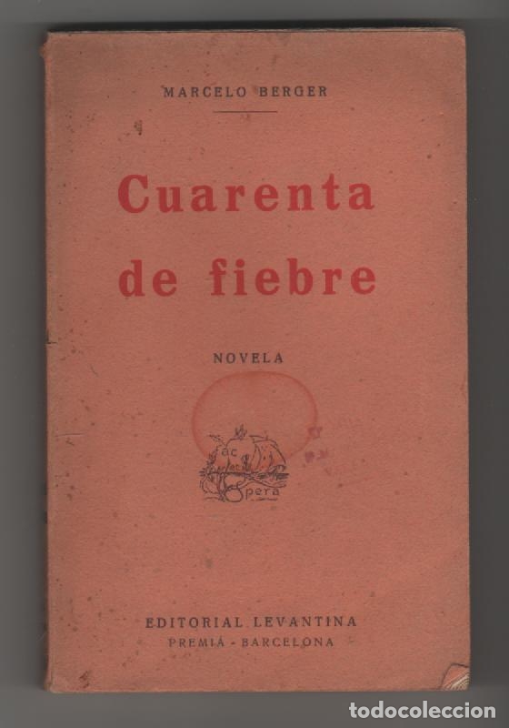 Libros: Cuarenta de fiebre - BERGER, Marcelo - Foto 1