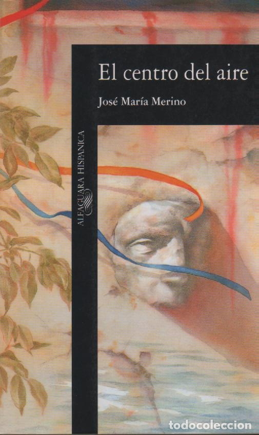 Libros: El centro del aire - MERINO, Jos&eacute; Mar&iacute;a - Foto 1
