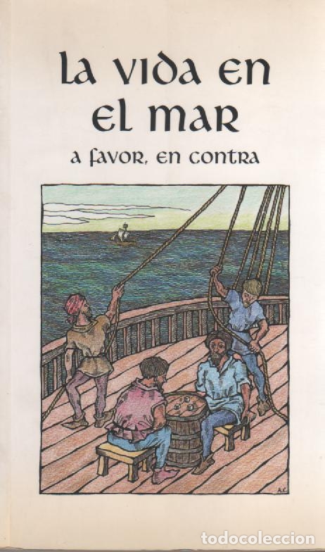 Libros: La vida en el mar. (A favor, en contra) - VV.AA - Foto 1