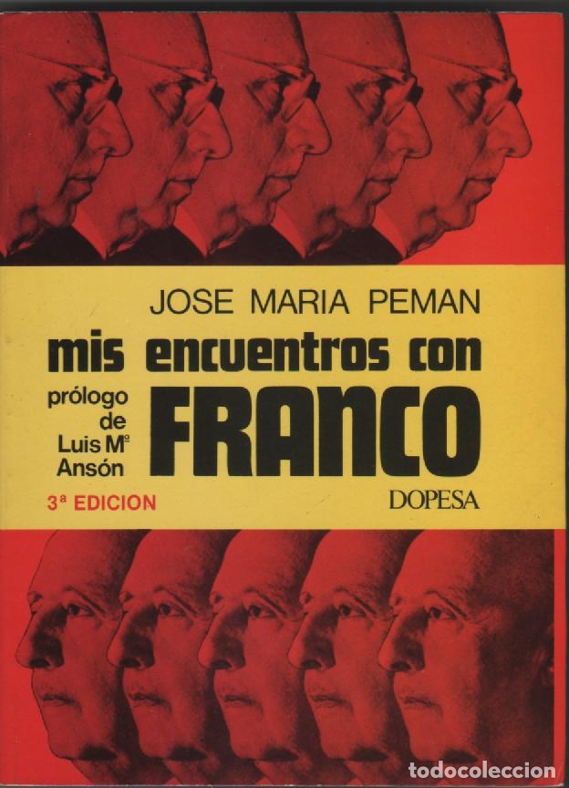 Libros: Mis encuentros con Franco - PEM&Aacute;N, Jos&eacute; Mar&iacute;a - Foto 1