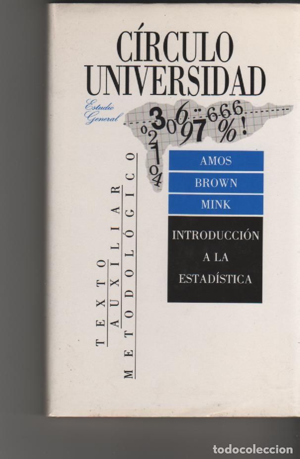 Libros: Introducci&oacute;n a la estad&iacute;stica - AMOS; BROWN; MINK - Foto 1