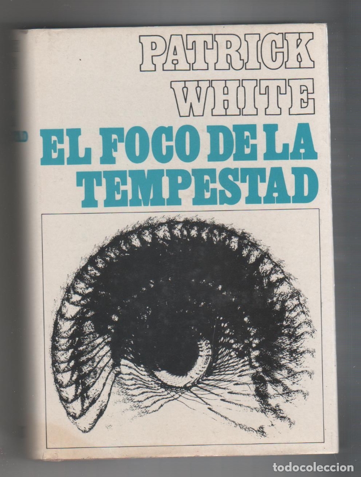 Libros: El foco de la tempestad. - WHITE, Patrick: - Foto 1