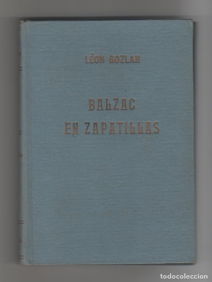 Libros: Balzac en zapatillas. - GOZLAN, L&eacute;on: - Foto 1