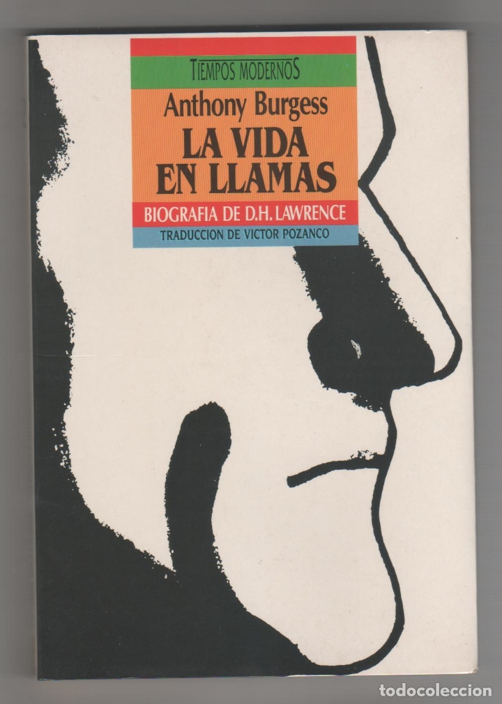 Libros: La vida en llamas. - BURGESS, Anthony: - Foto 1