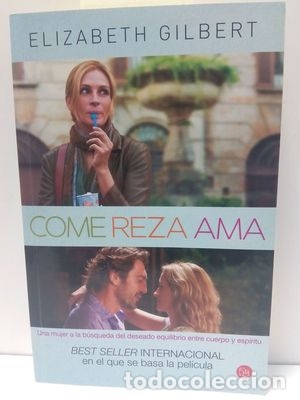 Libros: COME, REZA, AMA - GILBERT, ELIZABETH - Foto 1