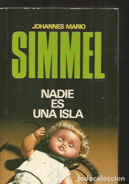 Libros: NADIE ES UNA ISLA - SIMMEL, JOHANNES MARIO - Foto 3