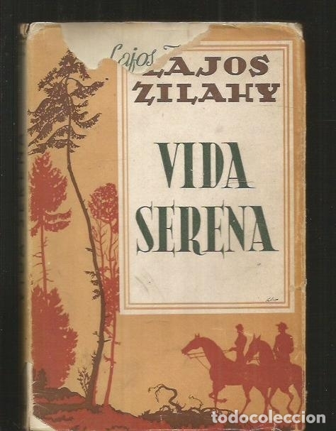 Libros: VIDA SERENA - ZILAHY, LAJOS - Foto 2