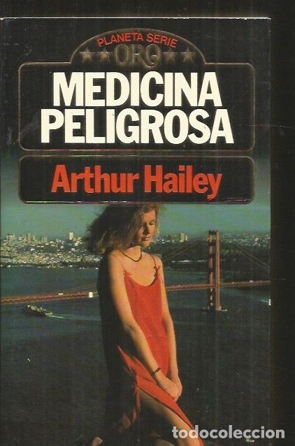 Libros: MEDICINA PELIGROSA - HAILEY, ARTHUR - Foto 2