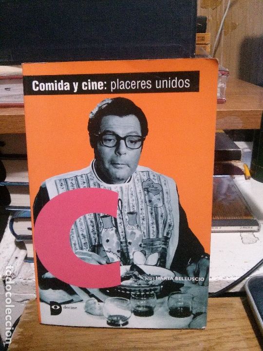 Libros: COMIDA Y CINE: PLACERES UNIDOS, MARTA CELLUSCIO ,ED. DECINE - Foto 1