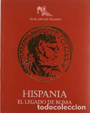 Libros: HISPANIA EL LEGADO DE ROMA - Varios Autores - Foto 1