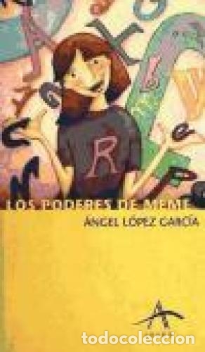 Libros: LOS PODERES DE MEME - L&oacute;pez Garc&iacute;a,&Aacute;ngel - Foto 1