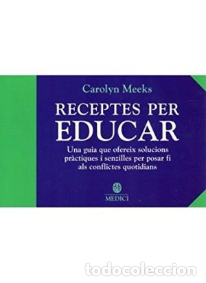 Libros: RECEPTES PER EDUCAR - Meeks,Carolyn - Foto 1