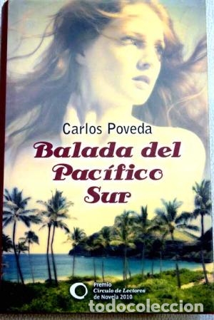 Libros: BALADA DEL PAC&Iacute;FICO SUR - Poveda,Carlos - Foto 1