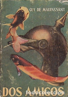 Libros: DOS AMIGOS - DE MAUPASSANT, GUY - Foto 1