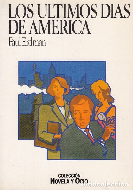 Libros: LOS &Uacute;LTIMOS D&Iacute;AS DE AM&Eacute;RICA - ERDMAN, PAUL - Foto 1