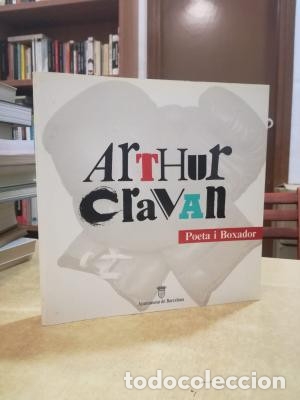 Libros: ARTHUR CRAVAN POETA I BOXADOR. - VV.AA. - Foto 1