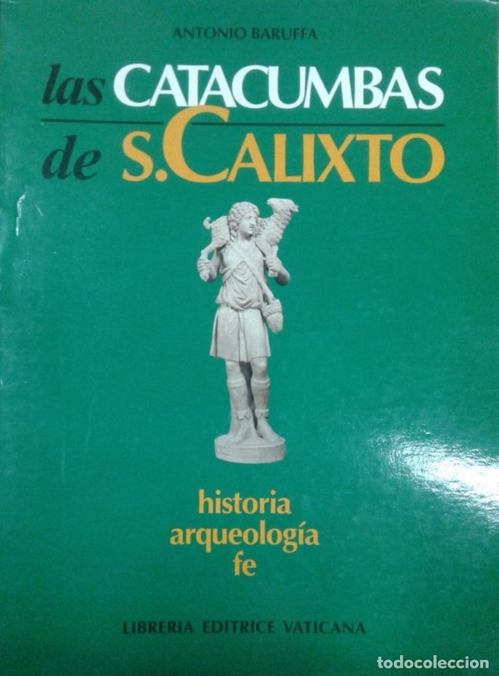 Libros: LAS CATATUMBAS DE SAN CALIXTO - ANTONIO BARUFFA - Foto 1
