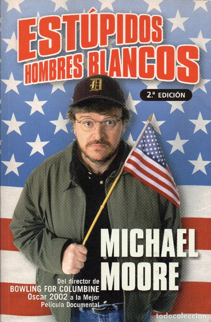 Libros: Est&uacute;pidos hombres blancos. Michael Moore - Foto 1