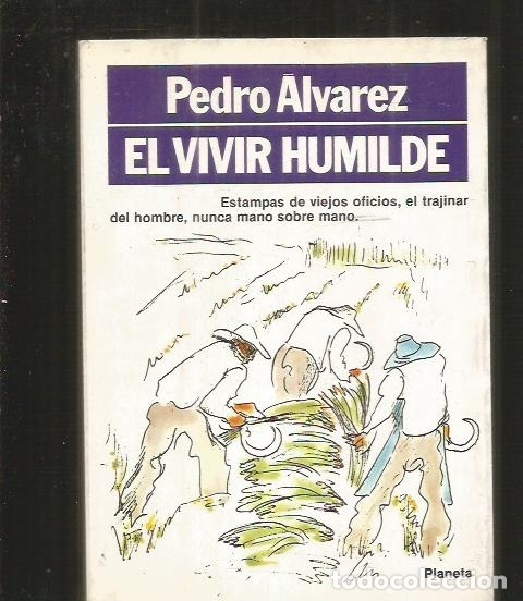 Libros: VIVIR HUMILDE - EL - ALVAREZ, PEDRO - Foto 5