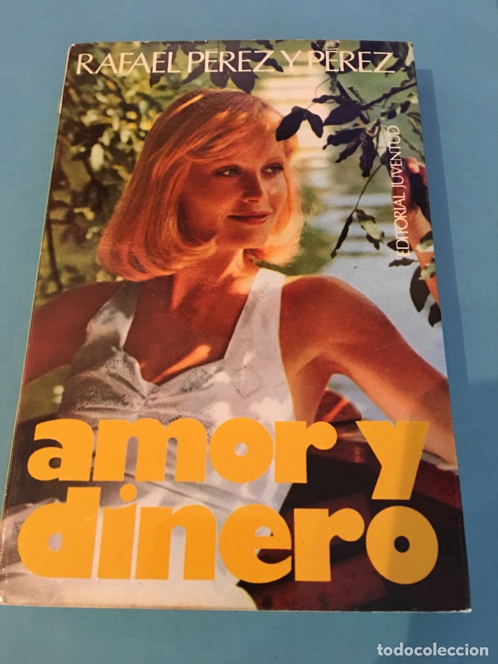 Libros: Libro. Amor y dinero. Rafael P&eacute;rez y P&eacute;rez. 1981 - Foto 1