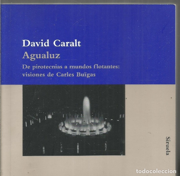 Libros: DAVID CARALT. AGUALUZ. SIRUELA - Foto 1