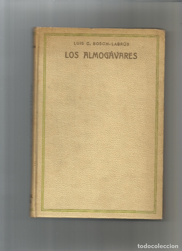 Libros: Los almog&aacute;vares. - BOSCH, Luis C.: - Foto 1