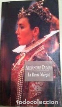 Libros: LA REINA MARGOT - ALEJANDRO DUMAS - Foto 1