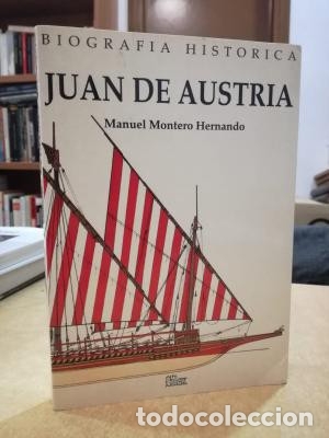 Libros: JUAN DE AUSTRIA - MONTERO HERNANDO, MANUEL. - Foto 1