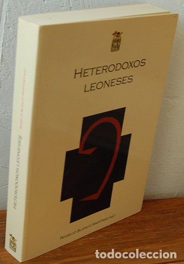 Libros: HETERODOXOS LEONESES - ROGELIO BLANCO MART&Iacute;NEZ (ed.) - Foto 1
