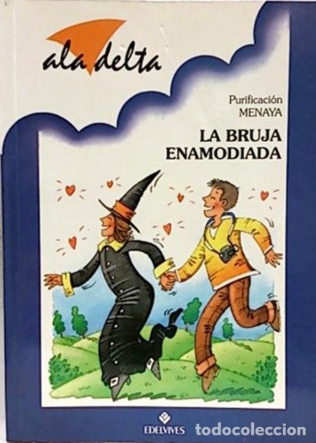 Libros: LA BRUJA ENAMODIADA - PURIFICACION MENAYA - Foto 1