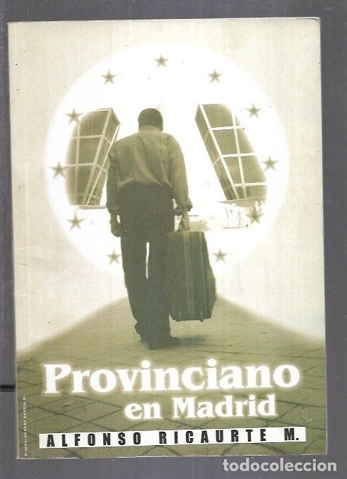 Libros: PROVINCIANO EN MADRID - RICAURTE M. ALFONSO - Foto 7