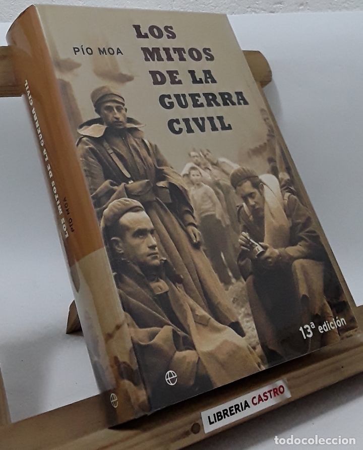 Libros: Los mitos de la guerra civil - P&iacute;o Moa. - Foto 1