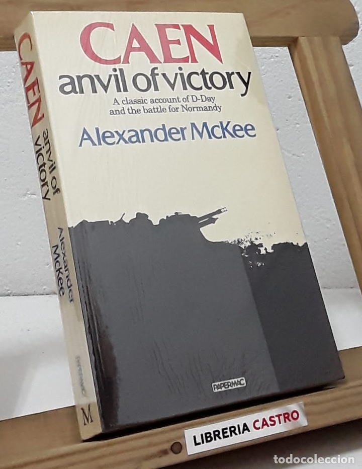 Libros: Caen anvil of victory - Alexander McKee - Foto 1