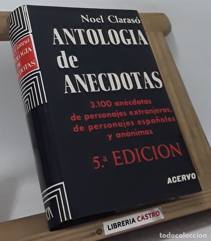 Libros: Antolog&iacute;a de An&eacute;cdotas - Noel Claras&oacute; - Foto 1