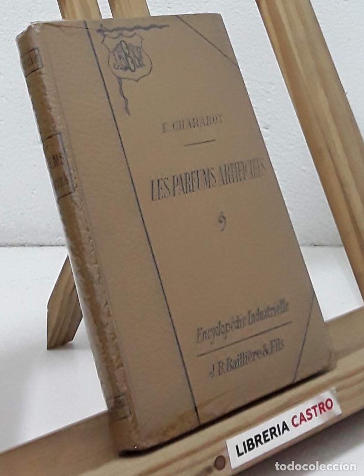 Libros: Les Parfums Artificiels - Eug&egrave;ne Charabot - Foto 1