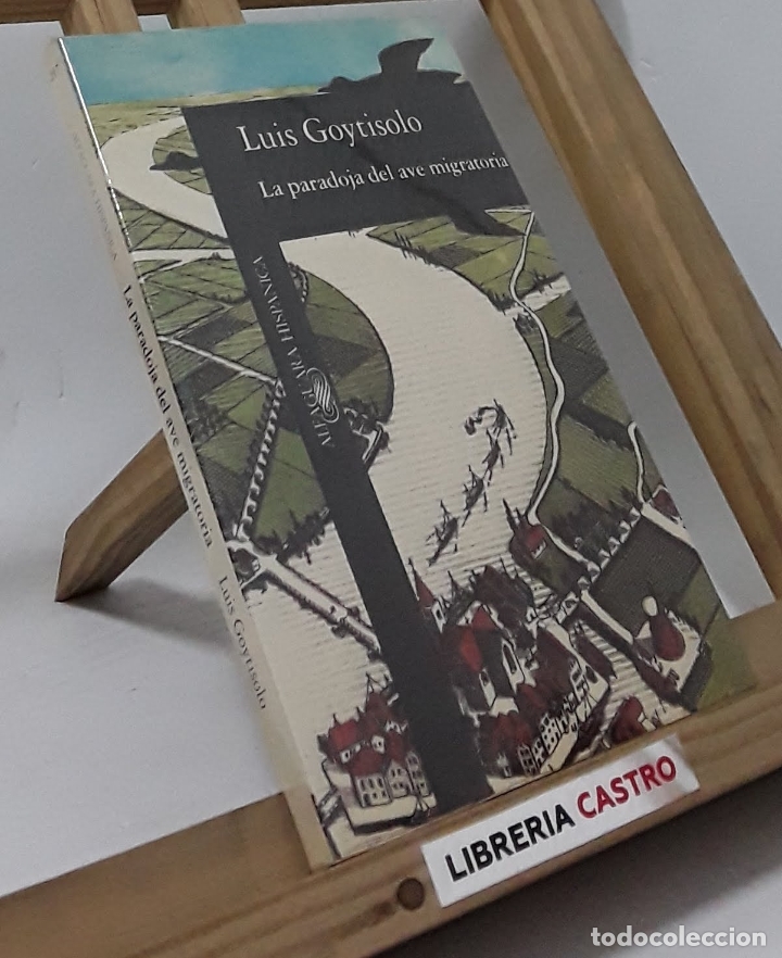 Libros: La paradoja del ave migrator&iacute;a - Luis Goytisolo - Foto 1