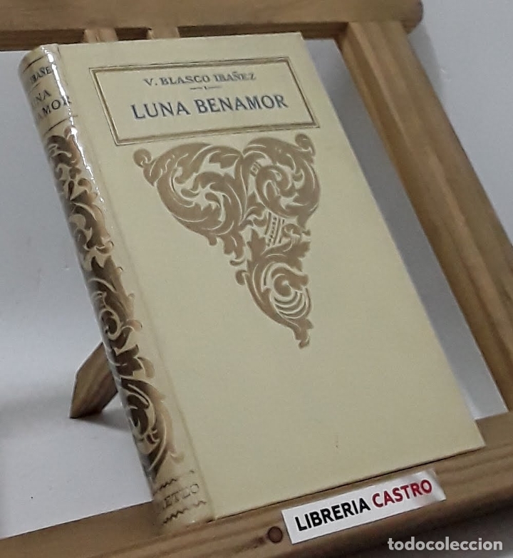 Libros: Luna Benamor - Vicente Blasco Iba&ntilde;ez - Foto 1