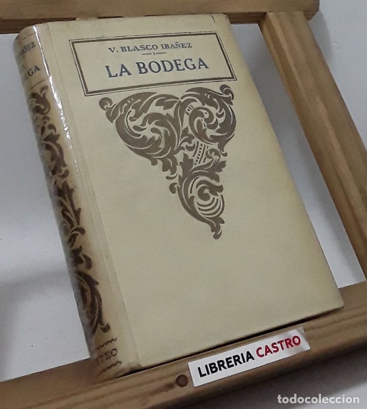 Libros: La bodega - Vicente Blasco Iba&ntilde;ez - Foto 1