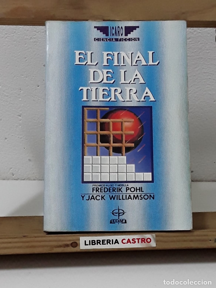 Libros: El final de la Tierra - Frederik Pohl y Jack Williamson - Foto 1